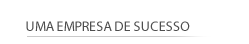 uma empresa de sucesso